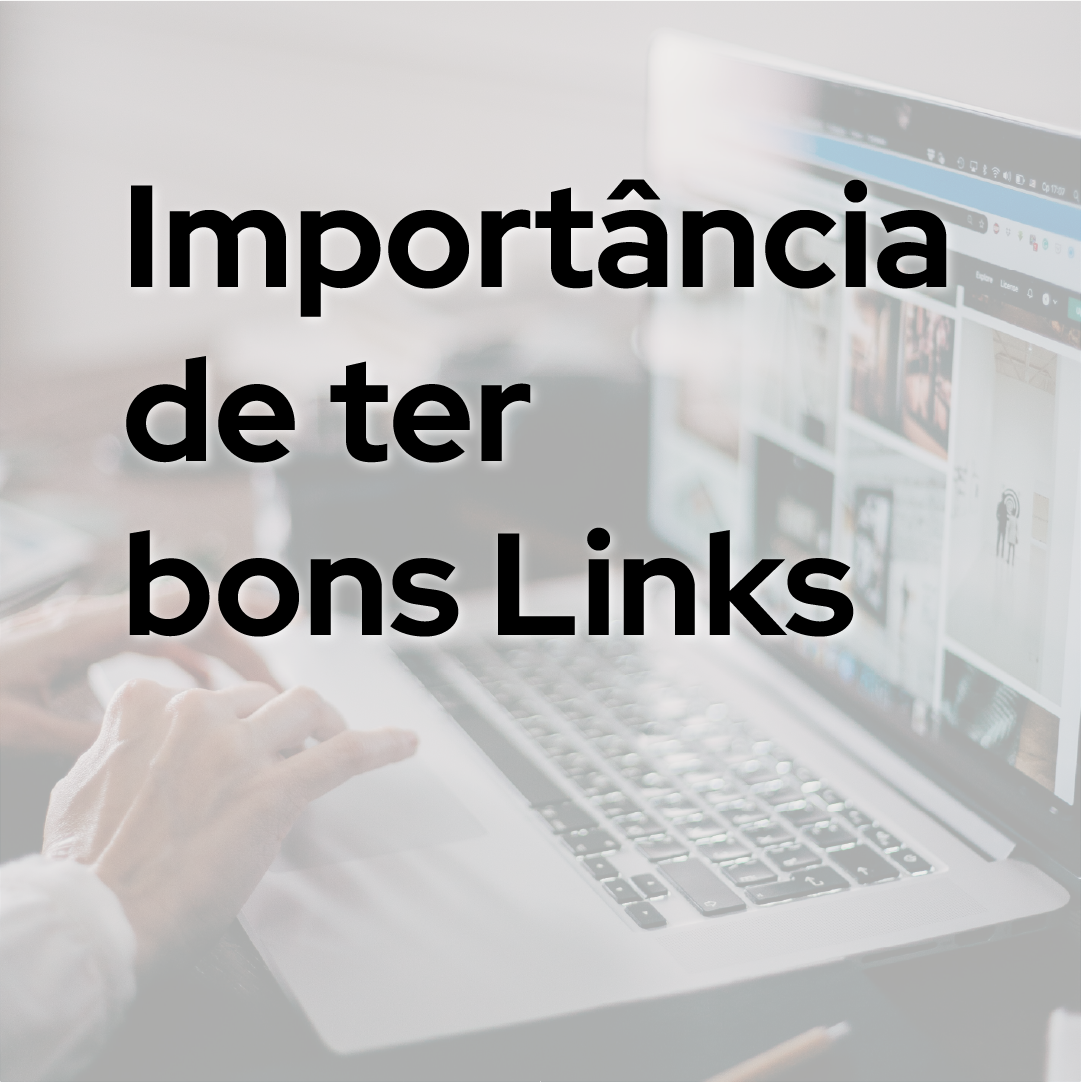  A importância de ter bons Links
